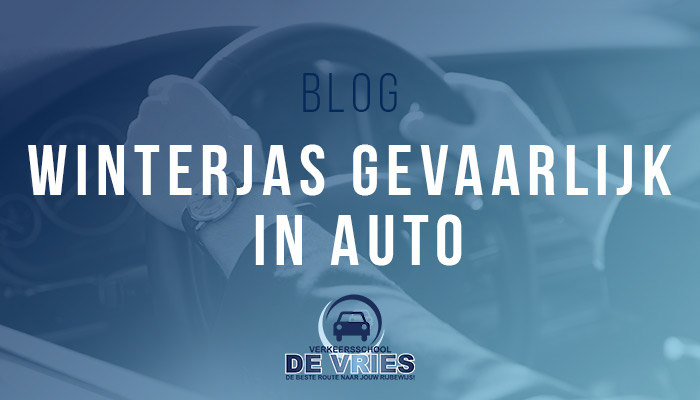 Winterjas gevaarlijk in auto